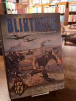 Blixtkrig : fr&aring;n Hitlers uppg&aring;ng till Dunkerques fall