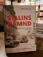 Stalins h&auml;mnd : R&ouml;da arm&eacute;n i Tyskland 1944-45