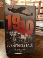 1940 : Frankrikes fall