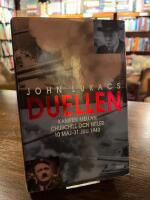 Duellen : 10 maj-31 juli 1940 : den &aring;ttio dagar l&aring;nga kampen mellan Churchill och Hitler