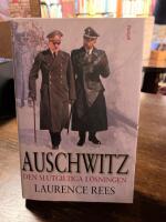 Auschwitz : Den slutgiltiga l&ouml;sningen