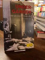 Underg&aring;ngen : Hitler och slutet p&aring; Tredje riket