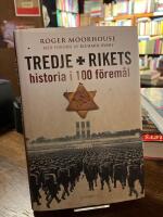 Tredje rikets historia i 100 f&ouml;rem&aring;l