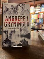 Angrepp i gryningen : slaget om Narvik, 9-10 april 1940
