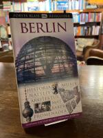 Berlin : [historia, musik, nattliv, arkitektur, mat ...]