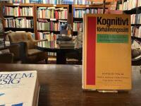 Kognitivt f&ouml;rh&aring;llningss&auml;tt : En psykologisk teori f&ouml;r samverkan med patient