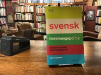 Svensk f&ouml;rfattningspolitik