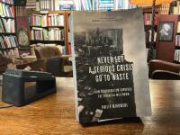 Never let a serious crisis go to waste - how neoliberalism survived the financial meltdown
