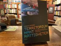 Territorium, Makt, r&auml;ttigheter : sammans&auml;ttningar fr&aring;n medeltiden till den globala tids&aring;ldern