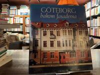 G&ouml;teborg bakom fasaderna