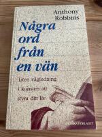 N&aring;gra ord fr&aring;n en v&auml;n Liten v&auml;gledning i konsten att styra ditt liv