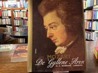 Mozart : De gyllene &aring;ren 1781 - 1791