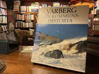 Varberg : en kommuns historia