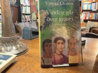 Vinden g&aring;r &ouml;ver gr&auml;set : roman