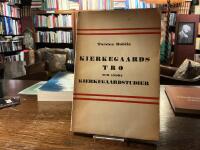 Kierkegaards tro och andra Kierkegaardstudier