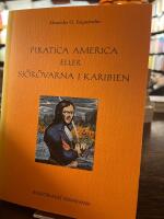 Piratica America eller Sj&ouml;r&ouml;varna i Karibien