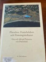 Platsabor, Danielsdalare och F&auml;stningsindianer