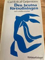 Den brutna förtrollningen och andra essäer