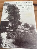 Gustafsson, Lars/F&ouml;rberedelser f&ouml;r vinters&auml;songen