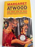 Hur man g&ouml;r en man och andra tidsenliga betraktelser