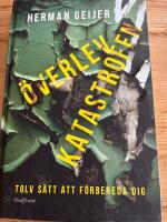 &Ouml;verlev katastrofen : 12 s&auml;tt att f&ouml;rbereda dig