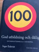 God utbildning och d&aring;lig : internationella exempel