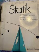 Statik : problemsamling i statik: l&ouml;sta problem, problem med svar och anvisningar
