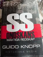 SS : ondskans m&auml;ktiga redskap