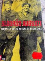 Blodr&ouml;d augusti : historien om de norska partisanerna