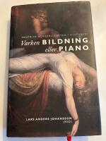 Varken bildning eller piano : vantrivs borgerligheten i kulturen?