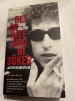 Det &auml;r inte mig ni s&ouml;ker : Jakten p&aring; Bob Dylan