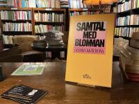 Samtal med Blomman : en intervjubok