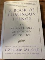 A book of luminous things - an international anthology of poetry