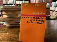 The waters of Babylon, Live like pigs, The Happy Haven