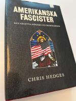 Amerikanska fascister : den kristna h&ouml;gern p&aring; frammarsch