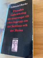 Filosofisk unders&ouml;kning av ursprunget till v&aring;ra begrepp om det sublima och det sk&ouml;na : med en inledande ess&auml; om smaken