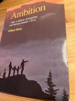 Ambition : hur vi klarar framg&aring;ng och motg&aring;ng i v&aring;ra liv