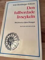 Erikson, E H/Den fullbordade livscykeln