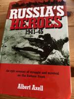 Russia&rsquo;s Heroes 1941-45