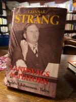 Gunnar Str&auml;ng : landsv&auml;gsagitatorn