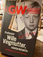 Professor Wille Vingmutter, m&auml;sterdetektiv : ber&auml;ttelsen om mitt yrkesliv