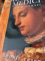 Katarina av Medici : en biografi