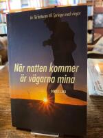 N&auml;r natten kommer &auml;r v&auml;garna mina