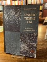 Under tidens yta - en annorlunda svensk poesihistoria