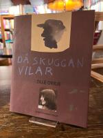 D&aring; skuggan vilar