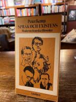 Spr&aring;k och existens - moderna franska filosofer