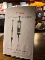 Morfin & andra noveller