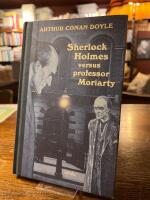 Sherlock Holmes versus professor Moriarty