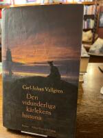 Den vidunderliga k&auml;rlekens historia