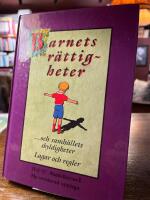 Barnets r&auml;ttigheter- och samh&auml;llets skyldigheter - lagar och regler